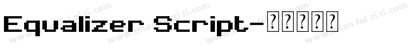 Equalizer Script字体转换